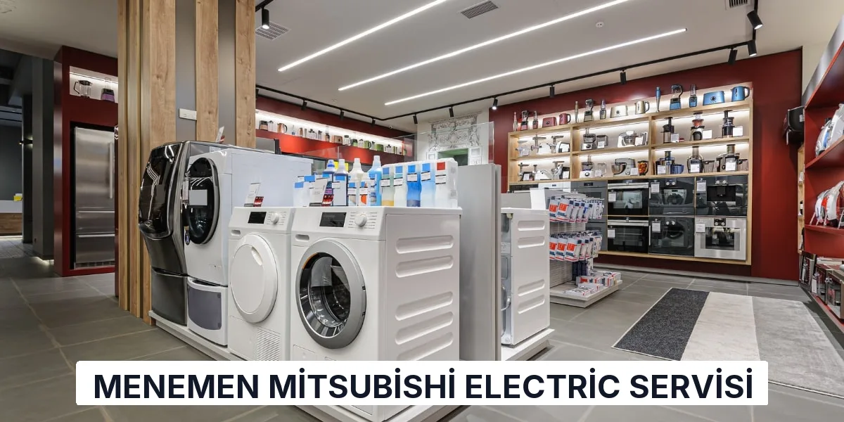 Menemen Mitsubishi Electric Servisi
