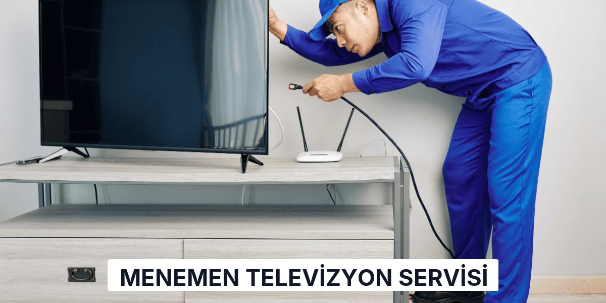 Menemen Televizyon Servisi
